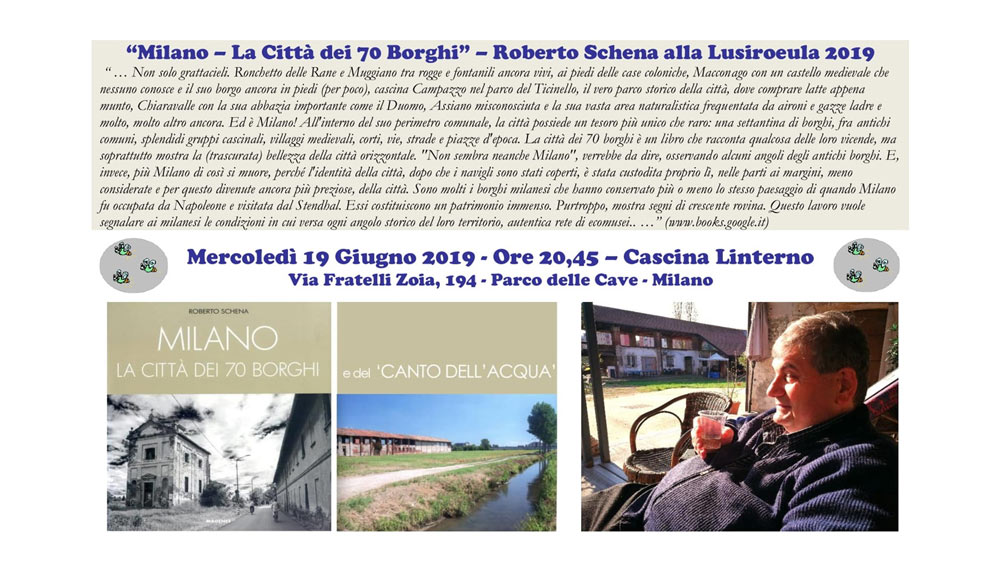 19 giugno: “Milano – La Città dei 70 Borghi – Roberto Schena alla Lusiroeula 2019”